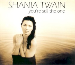 You’re Still the One