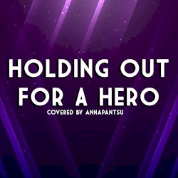Holding Out for a Hero