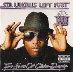 Sir Lucious Left Foot... The Son of Chico Dusty