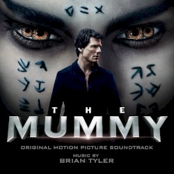 The Mummy: Original Motion Picture Soundtrack