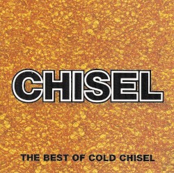 Chisel: The Best of Cold Chisel
