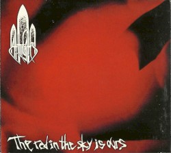 The Red in the Sky Is Ours