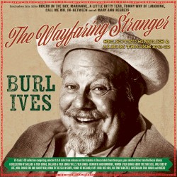 The Wayfaring Stranger: Selected Classics 1941-62