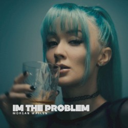 I'm The Problem