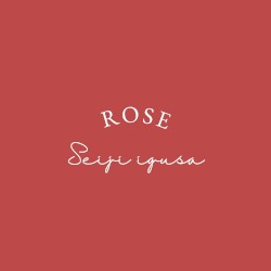 Rose