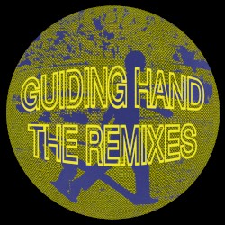 Guiding Hand Remixes