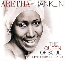 The Queen of Soul: Live from Chicago