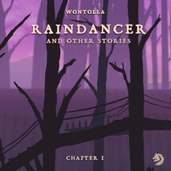 Raindancer (And Other Stories), Chapter 1