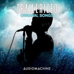 Trailerized: Original Songs