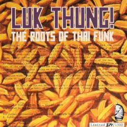 Luk Thung! The Roots of Thai Funk