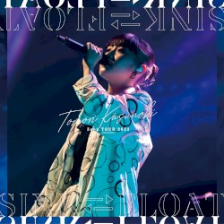 Tomori Kusunoki Zepp TOUR 2022『SINK FLOAT』