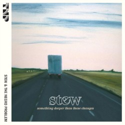 Something Deeper Than These Changes