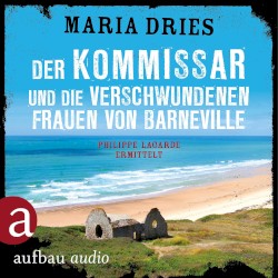Der Kommissar und die verschwundenen Frauen von Barneville