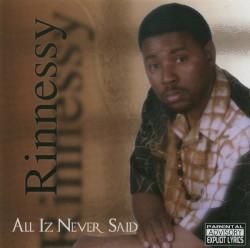 All Iz Never Said