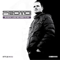 So Sick / Like We Used to Do