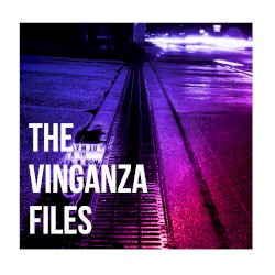The Vinganza Files