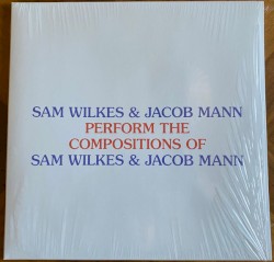 Perform the Compositions of Sam Wilkes & Jacob Mann