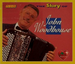 The Story of John Woodhouse