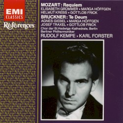 Mozart: Requiem / Bruckner: Te Deum