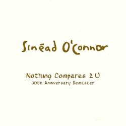 Nothing Compares 2 U