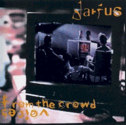 Voices From the Crowd