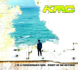 I’m a Fisherman’s Son... Point of No Return