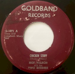 Chicken Stuff / That Wouldn’t Satisfy