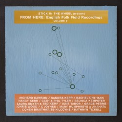 From Here: English Folk Field Recordings, Volume 2