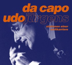 da capo: Stationen einer Weltkarriere
