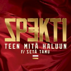 Teen mitä haluun