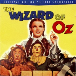 The Wizard of Oz: Original Motion Picture Soundtrack