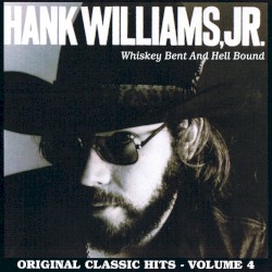 Whiskey Bent and Hell Bound