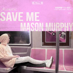 Save Me (acoustic)