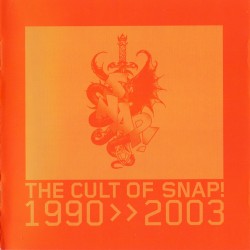 The Cult of Snap! 1990>>2003