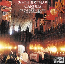 20 Christmas Carols from Saint George's Chapel, Windsor