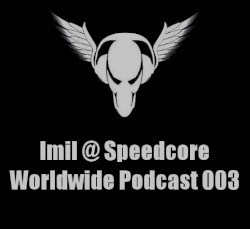 Speedcore Worldwide Podcast 003