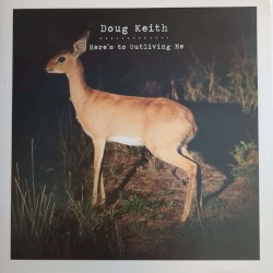 Here’s to Outliving Me