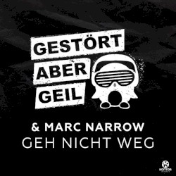 Geh nicht weg (remixes)