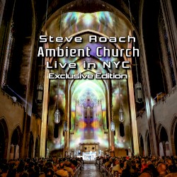 Ambient Church - Live in NYC 2022 Exclusive Edition