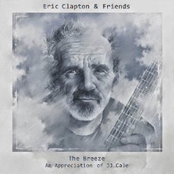 The Breeze: An Appreciation of JJ Cale