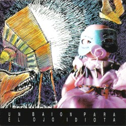 Un baión para el ojo idiota