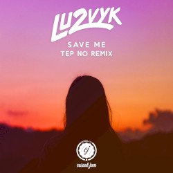 Save Me (Tep No remix)