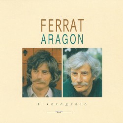 Ferrat chante Aragon, L’Intégrale (disc 1)