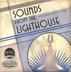 Sounds From the Lighthouse: Official BioShock 2 Score