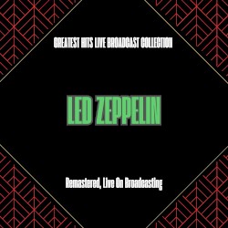 Greatest Hits Live Broadcast Collection (Remastered, Live On Broadcasting)