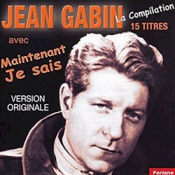 La Compilation (avec Maintenant je sais)