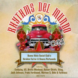 Rhythms del Mundo: Cuba