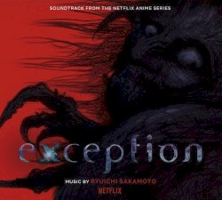 Exception (Soundtrack from the Netflix Anime Series)
