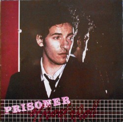 Prisoner of Rock’n’Roll