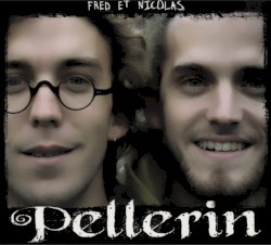 Fred et Nico Pellerin